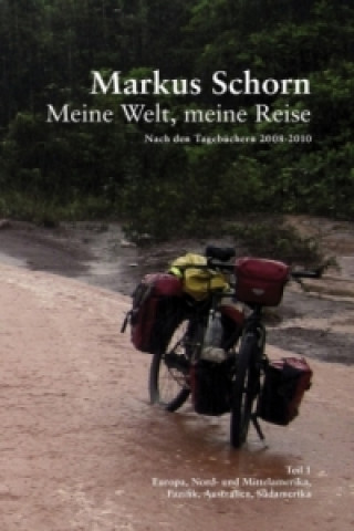Könyv Meine Welt, meine Reise Markus Schorn