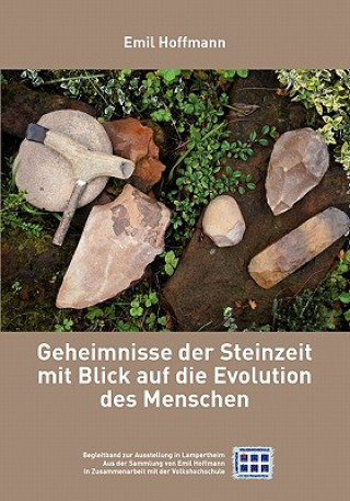 Knjiga Geheimnisse der Steinzeit mit Blick auf die Evolution des Menschen Emil Hoffmann