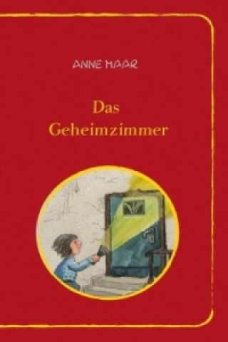 Kniha Das Geheimzimmer Anne Maar