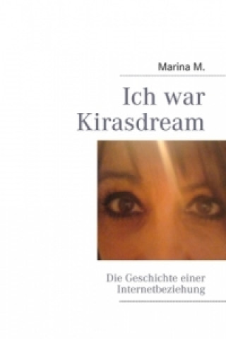 Book Ich war Kirasdream Marina M.