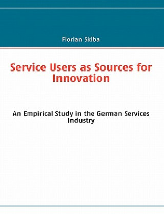 Kniha Service Users as Sources for Innovation Florian Skiba