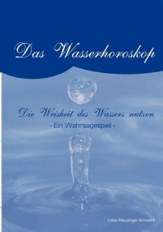 Kniha Wasserorakel Lotte Mausinger-Schwarz