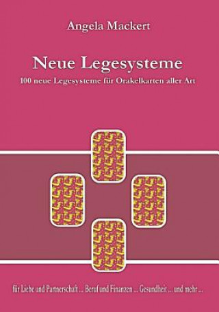 Kniha Neue Legesysteme Angela Mackert