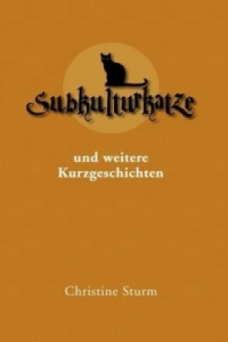 Buch Subkulturkatze Christine Sturm