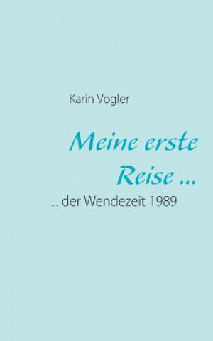 Carte Meine erste Reise ... Karin Vogler
