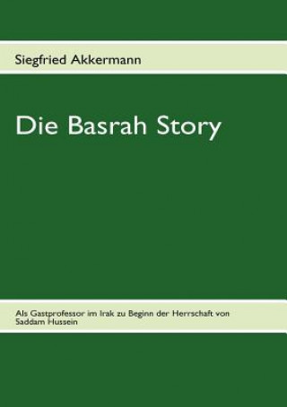 Kniha Basrah Story Siegfried Akkermann