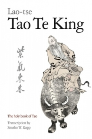 Könyv Tao Te King Zensho W. Kopp