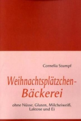 Kniha Weihnachtsplätzchen-Bäckerei Cornelia Stumpf