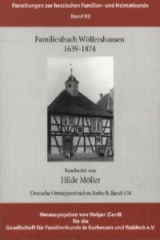 Knjiga Familienbuch Wölfershausen Hilde Möller