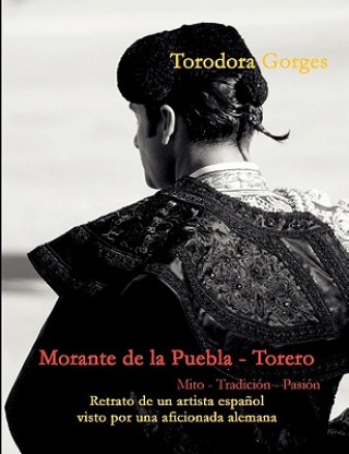 Kniha Morante de la Puebla - Torero Torodora Gorges