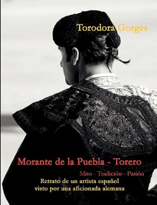 Książka Morante de la Puebla - Torero Torodora Gorges