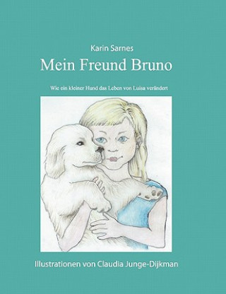 Könyv Mein Freund Bruno Karin Sarnes