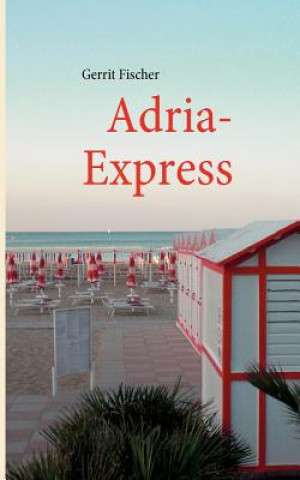 Livre Adria-Express Gerrit Fischer