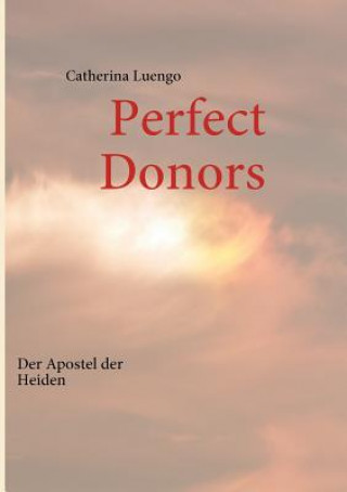 Книга Perfect Donors Catherina Luengo