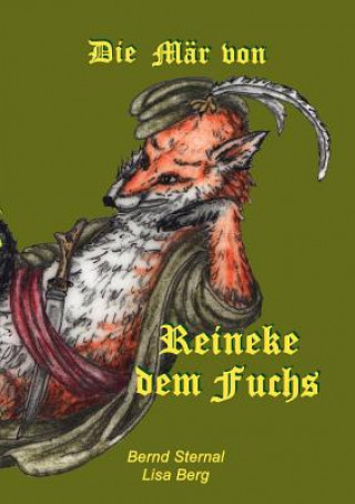 Kniha Mar von Reineke dem Fuchs Bernd Sternal