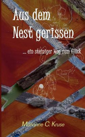 Книга Aus dem Nest gerissen Marianne C. Kruse