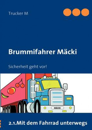 Carte Brummifahrer Macki - Sicherheit geht vor! Trucker M