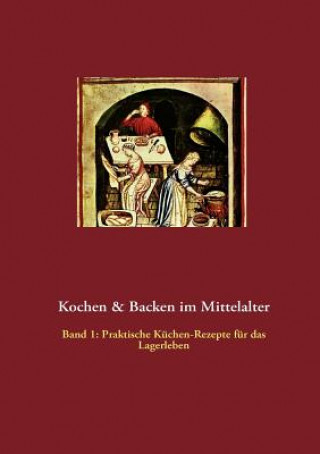 Книга Kochen & Backen im Mittelalter Thomas Meyer