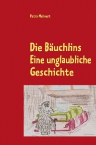 Kniha Die Bäuchlins Petra Mehnert