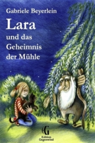 Buch Lara und das Geheimnis der Mühle Gabriele Beyerlein