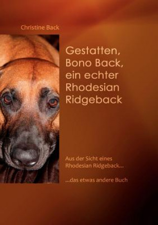 Carte Gestatten, Bono Back, ein echter Rhodesian Ridgeback Christine Back