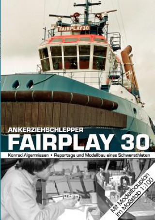 Könyv Ankerziehschlepper Fairplay 30 Konrad Algermissen