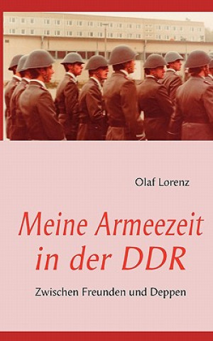 Książka Meine Armeezeit in der DDR Olaf Lorenz