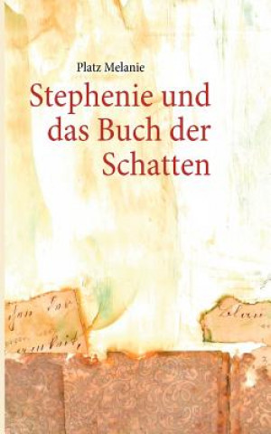 Książka Stephenie und das Buch der Schatten Platz Melanie