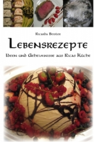 Book Lebensrezepte Ricarda Beisler