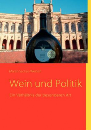 Knjiga Wein und Politik Martin Sachse-Weinert