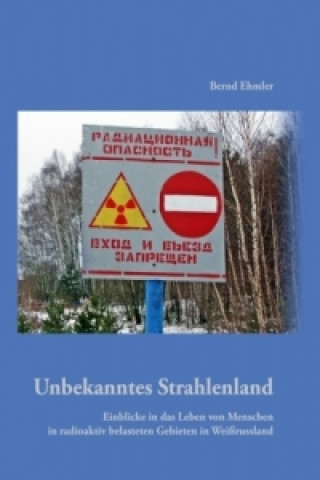 Книга Unbekanntes Strahlenland Bernd Ehmler