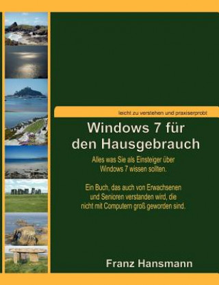 Kniha Windows 7 fur den Hausgebrauch Franz Hansmann