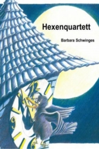 Knjiga Hexenquartett Barbara Schwinges