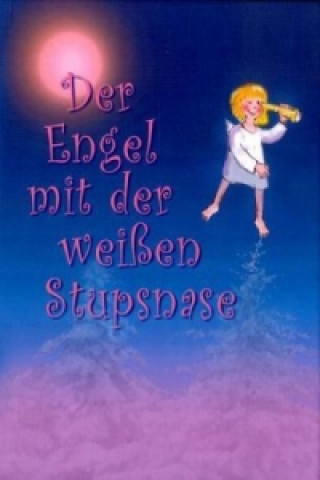 Libro Der Engel mit der weißen Stupsnase G. Slupetzky