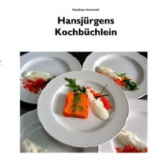 Kniha Hansjürgens Kochbüchlein Hansjürgen Hassenzahl