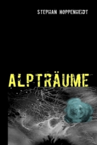 Книга Alpträume Stephan Hoppenheidt