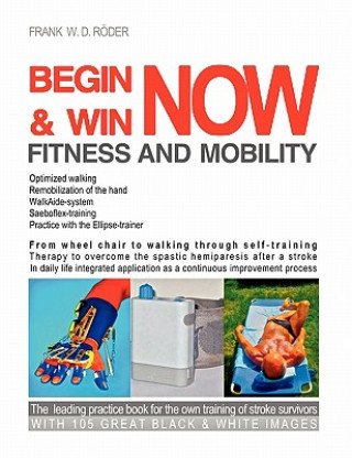 Книга Begin & Win Fitness and Mobility Now Frank W. D. Röder