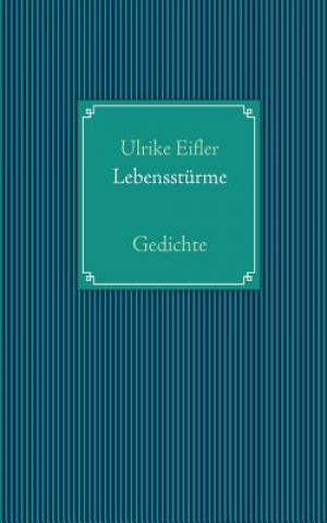 Kniha Lebenssturme Ulrike Eifler