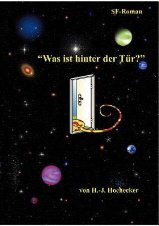 Libro Was ist hinter der Tur Hans-Jörg Hochecker