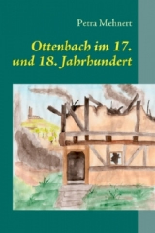 Carte Ottenbach im 17. und 18. Jahrhundert Petra Mehnert