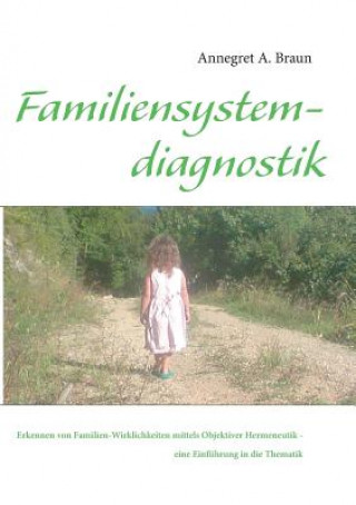Carte Einfuhrung in die Familiensystemdiagnostik Annegret A. Braun