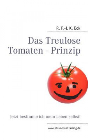 Kniha Treulose Tomaten - Prinzip R. F.-J. K. Eck