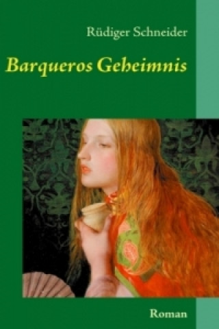 Livre Barqueros Geheimnis Rüdiger Schneider