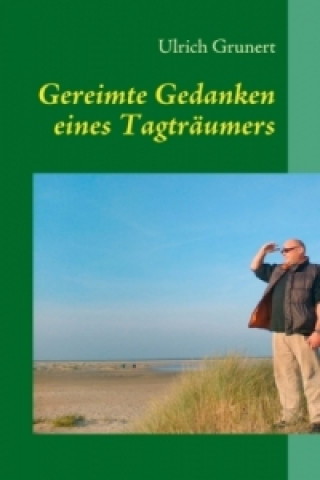 Book Gereimte Gedanken eines Tagträumers Ulrich Grunert