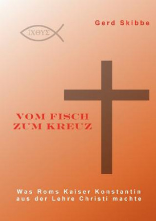 Kniha Vom Fisch zum Kreuz Gerd Skibbe