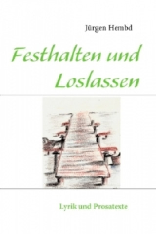 Buch Festhalten und Loslassen Jürgen Hembd