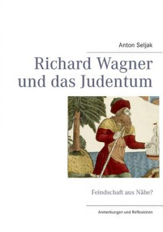 Kniha Richard Wagner und das Judentum Anton Seljak