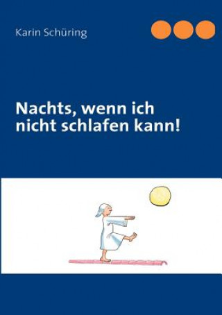 Buch Nachts, wenn ich nicht schlafen kann! Karin Schüring