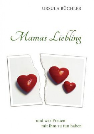 Buch Mamas Liebling Ursula Büchler