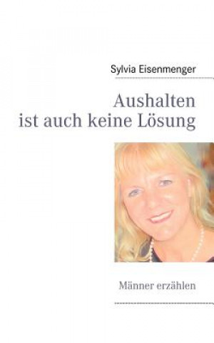 Książka Aushalten ist auch keine Loesung Sylvia Eisenmenger